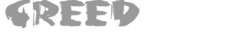 Greed