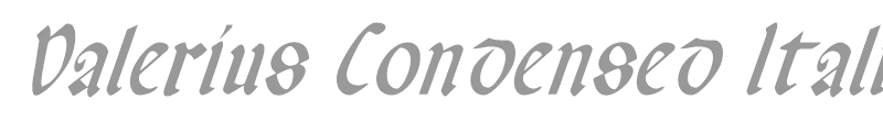Valerius Condensed Italic