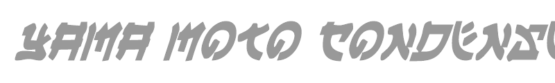 Yama Moto Condensed Italic