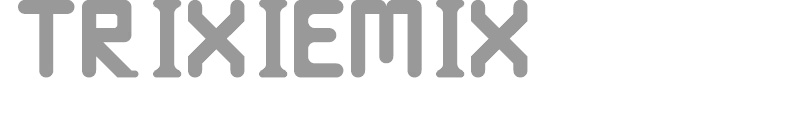 TRIXIEMIX
