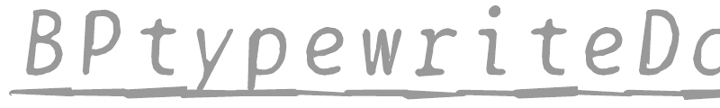 BPtypewriteDamagedUnderscored