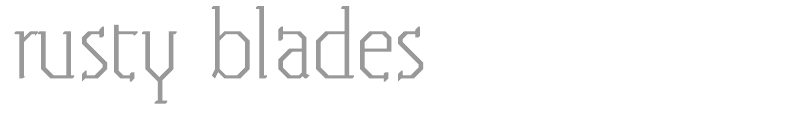 rusty blades