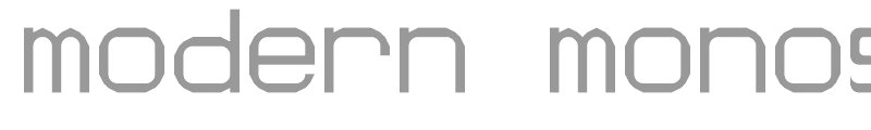 modern monospace