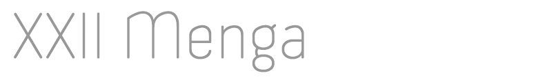 XXII Menga