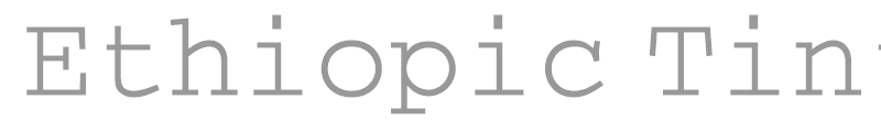 Ethiopic Tint