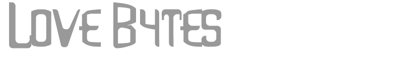 Love Bytes