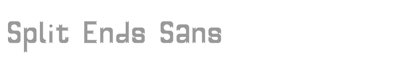 Split Ends Sans