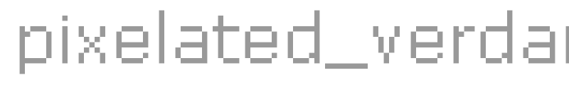 pixelated_verdana_regular_12