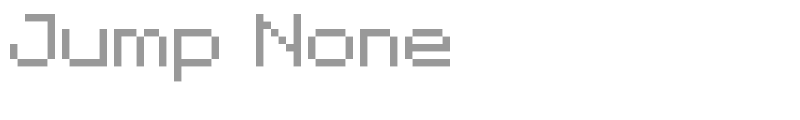 Jump None