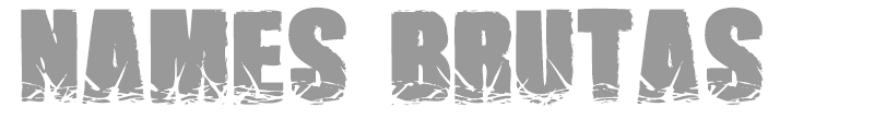 Names Brutas