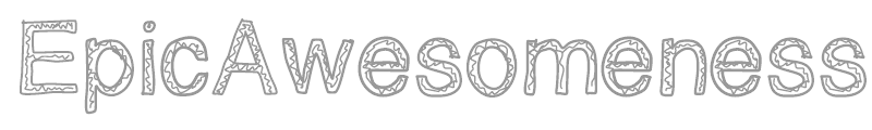 Epic Awesomeness