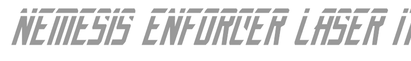 Nemesis Enforcer Laser Italic