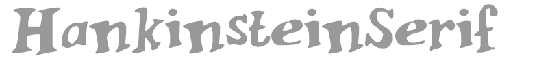 Hankinstein Serif