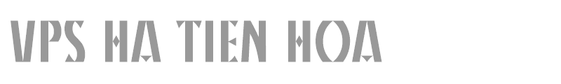 VPS Ha Tien Hoa