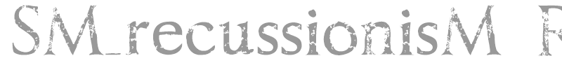 SM_recussionisM Regular