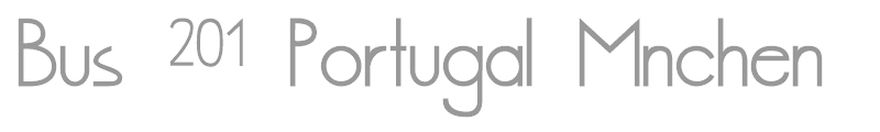 BUS 201 PORTUGAL-München