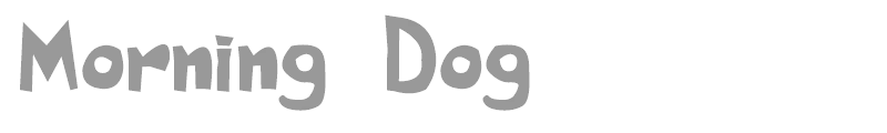 Morning Dog
