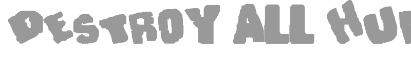 Destroy All Humans Font