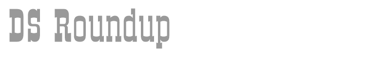 DS Roundup