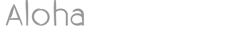 Aloha