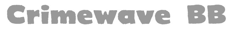 Crimewave BB