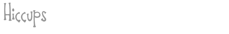 Hiccups