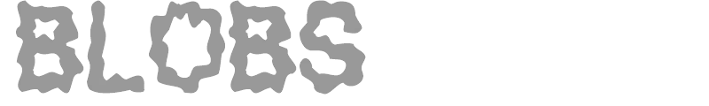 Blobs
