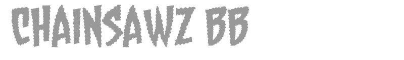 Chainsawz BB