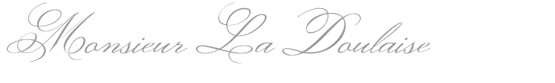 Monsieur La Doulaise