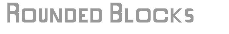 Rounded Blocks