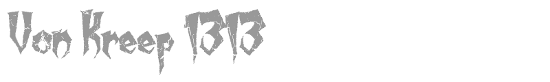 Von Kreep 1313