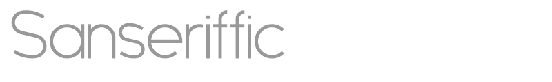 Sanseriffic