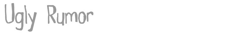 Ugly Rumor