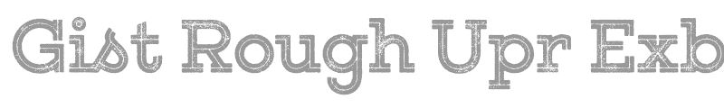 Gist Rough Upright Exbold Two Demo