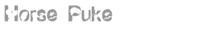 Horse Puke