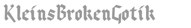 Kleins Broken Gotik