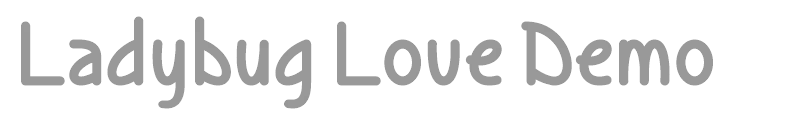 Ladybug Love Demo