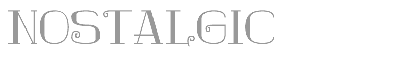 Nostalgic