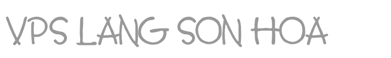 VPS Lang Son Hoa