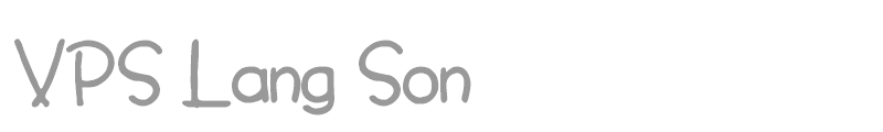 VPS Lang Son