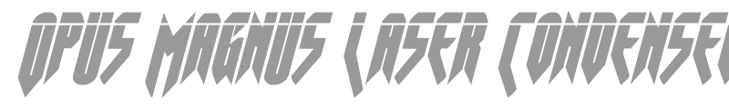 Opus Magnus Laser Condensed Italic