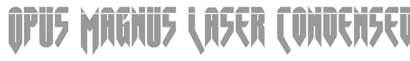 Opus Magnus Laser Condensed