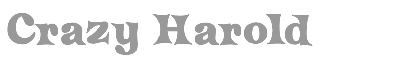 Crazy Harold