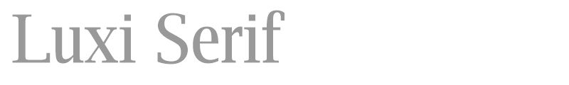 Luxi Serif