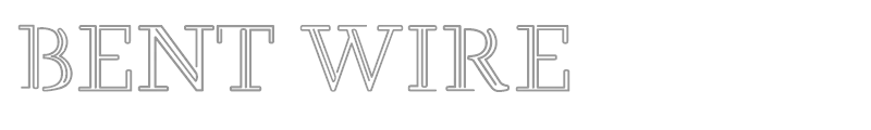 BENT WIRE