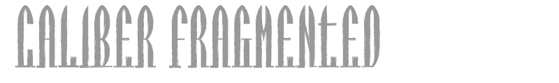 Caliber Fragmented
