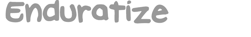 Enduratize