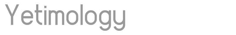 Yetimology