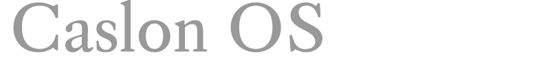 Caslon OS