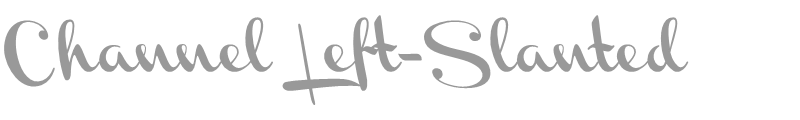 Channel Left-Slanted